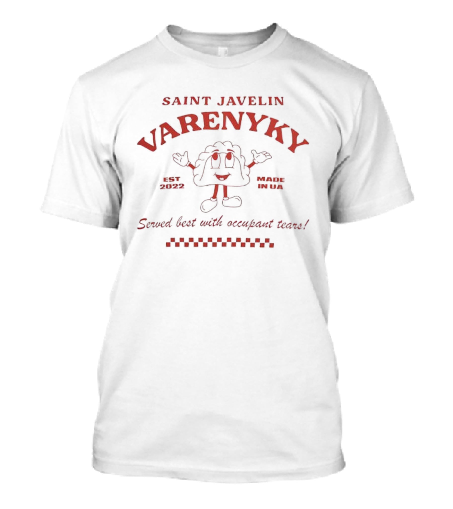 Saint Javelin Varenyky Served Best With Occupant Tears T-Shirt