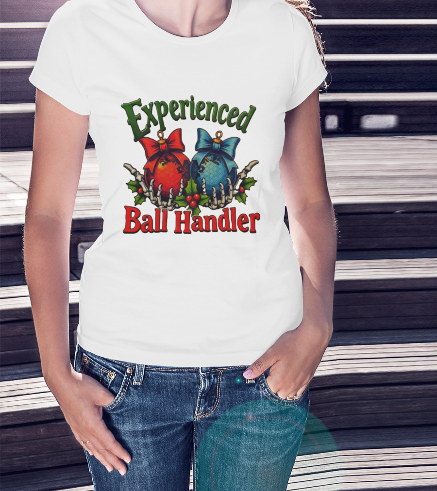 Experienced Ball Handler Christmas Ornament Skeleton Hands T-Shirt