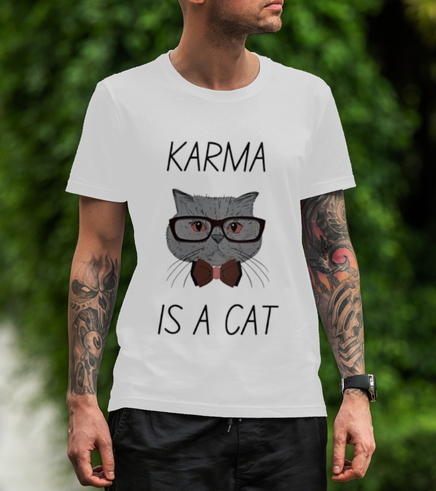 Karma Is A Cat Cute Cat With Glasses And Bow Tie T-Shirt