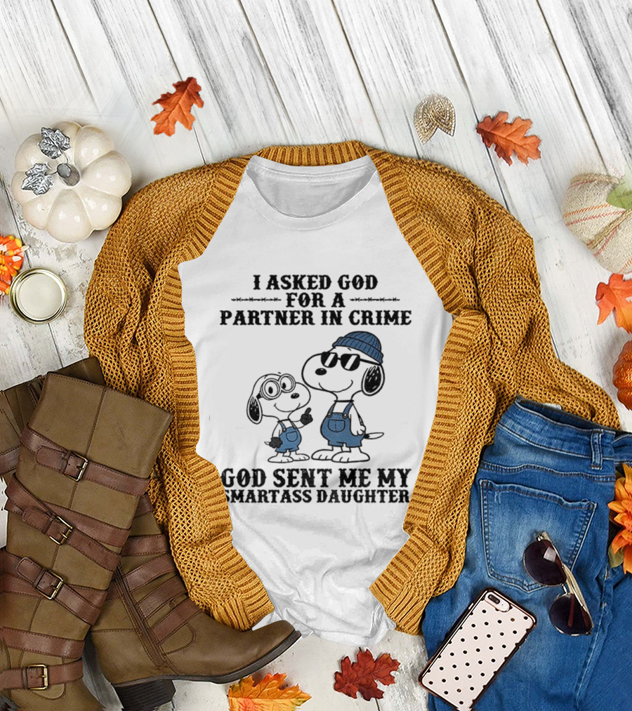 Snoopy Partner In Crime God Sent Smartass Daughter T-Shirt