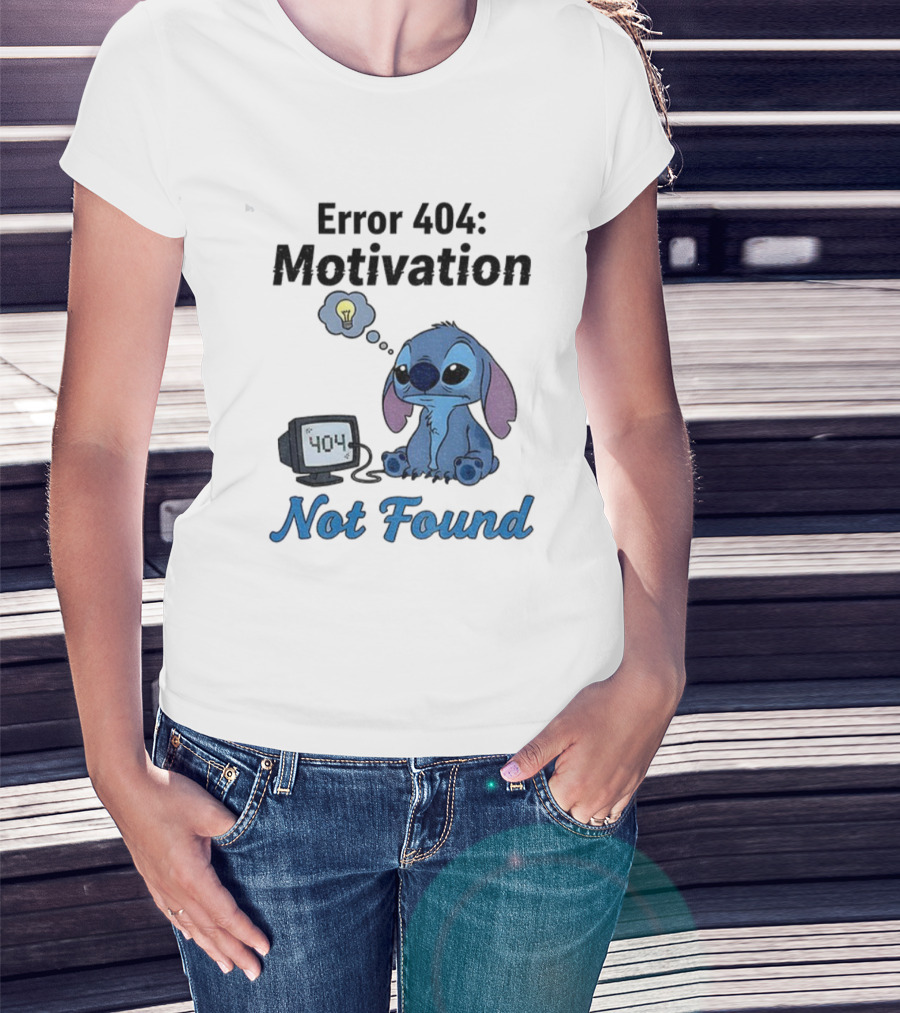 Sad Stitch Error 404 Motivation Not Found T-Shirt