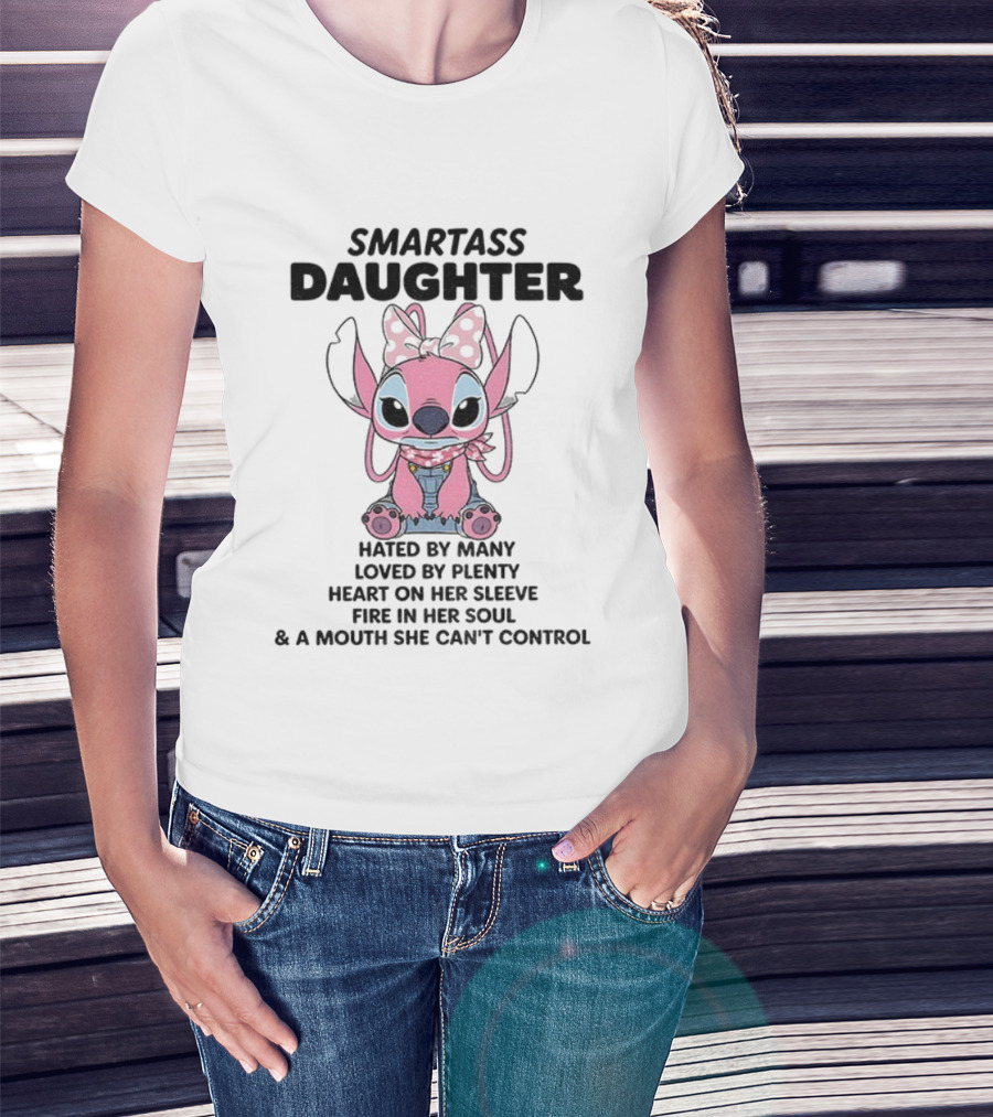 Stitch Smartass Daughter Hated By Many Loved By Plenty Heart On Her Sleeve Fire In Her Soul Pink Character Bow T-Shirt