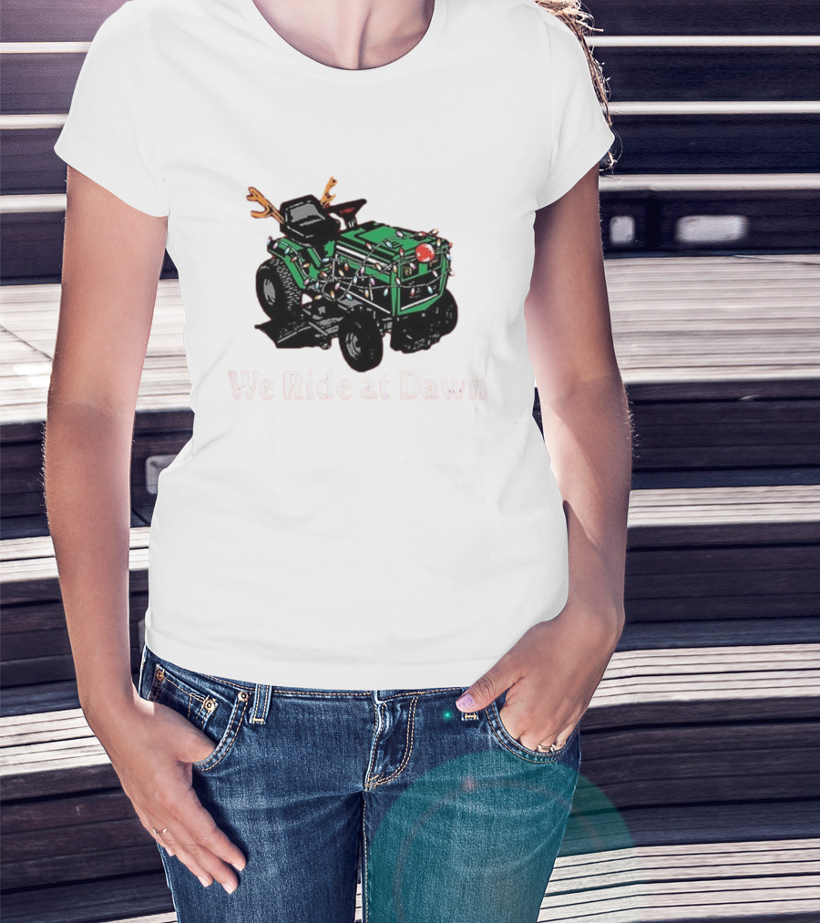 We Ride At Dawn Santa Tractor Christmas Lights Reindeer Antlers T-Shirt