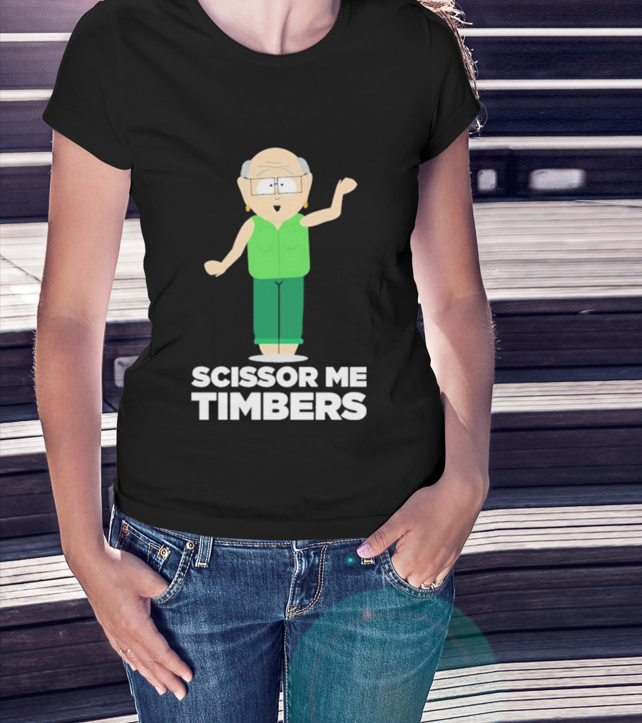 South Park Mr. Garrison Scissor Me Timbers Character Humor T-Shirt