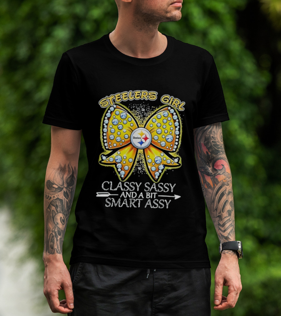 Steelers Girl Bow Classy Sassy And A Bit Smart Assy T-Shirt