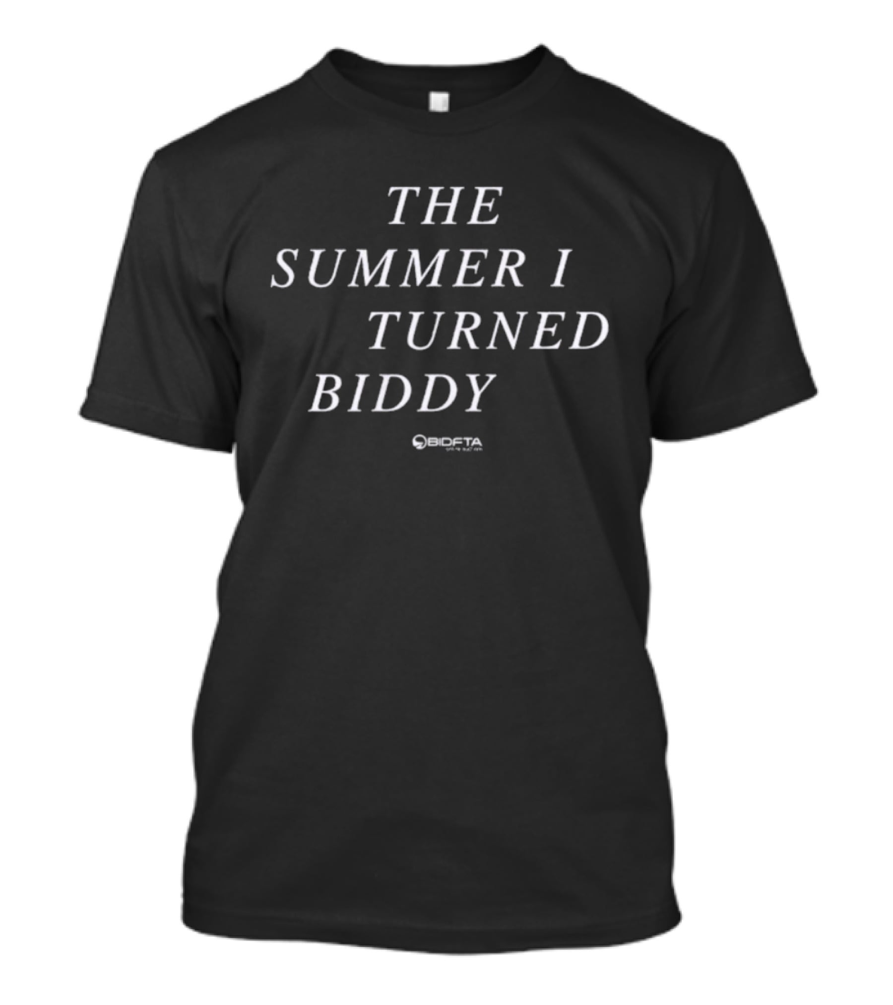 The Summer I Turned Biddy BIDFTA T-Shirt