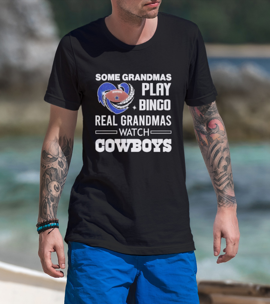 Some Grandmas Play Bingo Real Grandmas Cowboys Football Diamond Heart T-Shirt