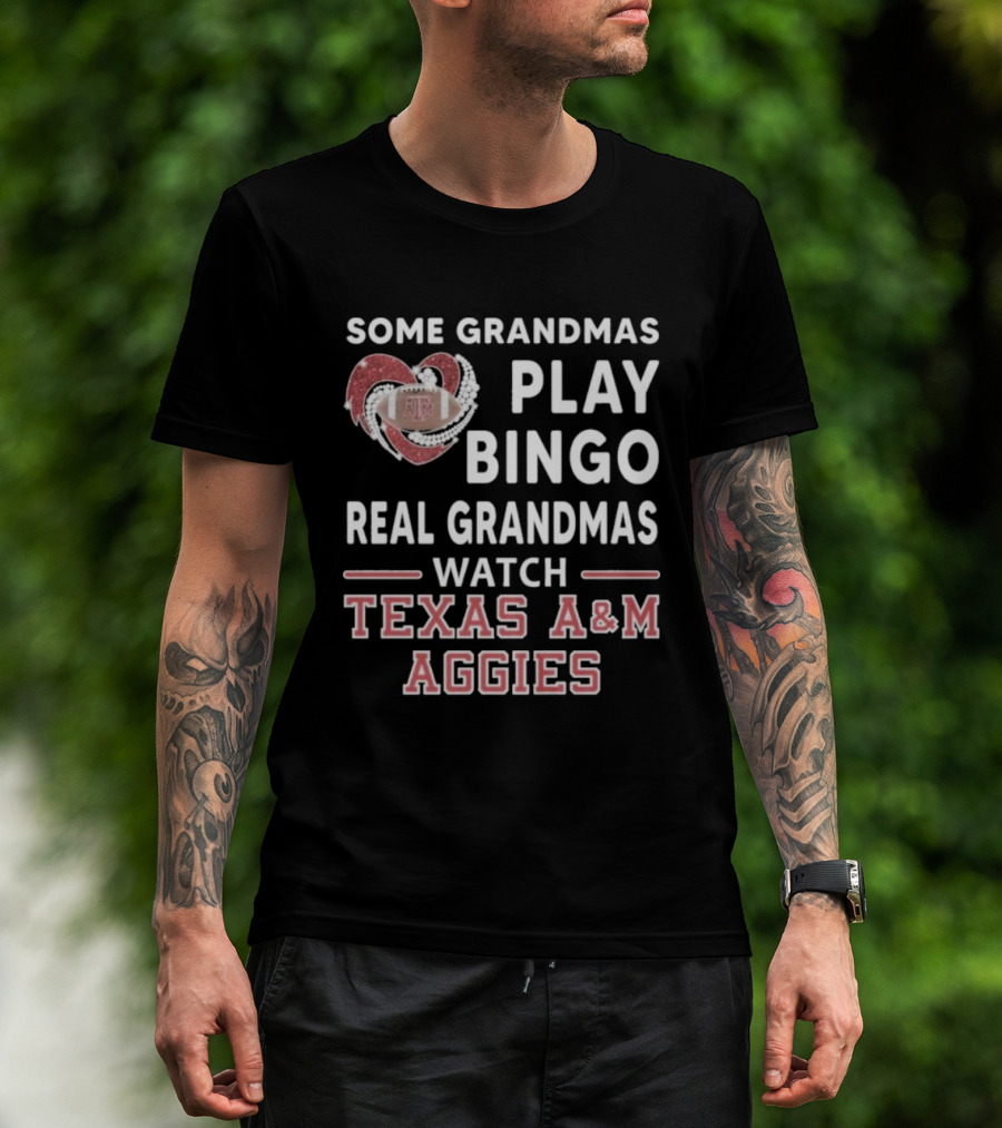 Some Grandmas Play Bingo Real Grandmas Texas A&M Aggies Diamond Heart T-Shirt