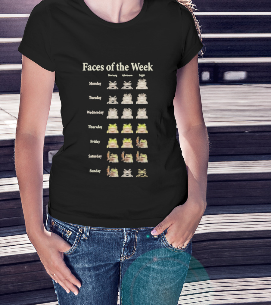 Faces Of The Week Funny Frog Memes Monday To Sunday T-Shirt