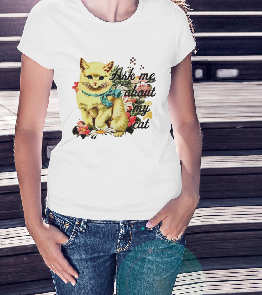Ask Me About My Cat Vintage Floral Kitten Illustration T-Shirt