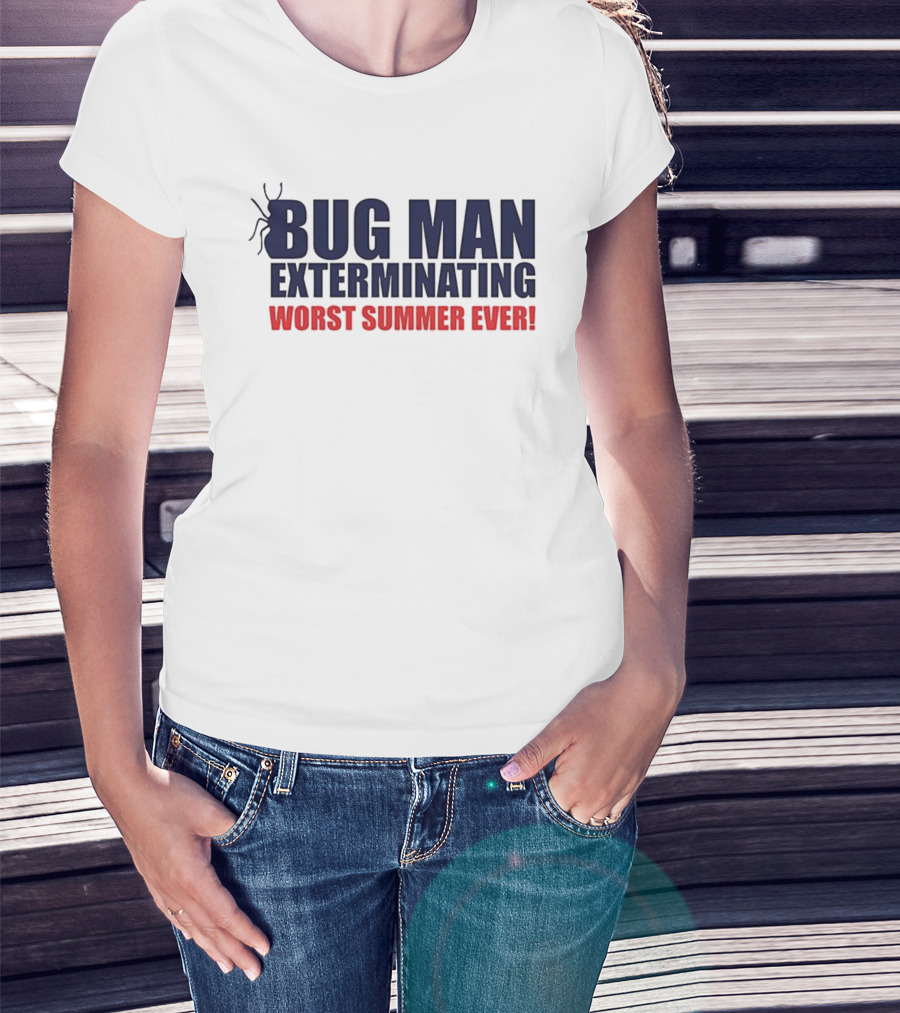 Bug Man Exterminating Worst Summer Ever Spider T-Shirt