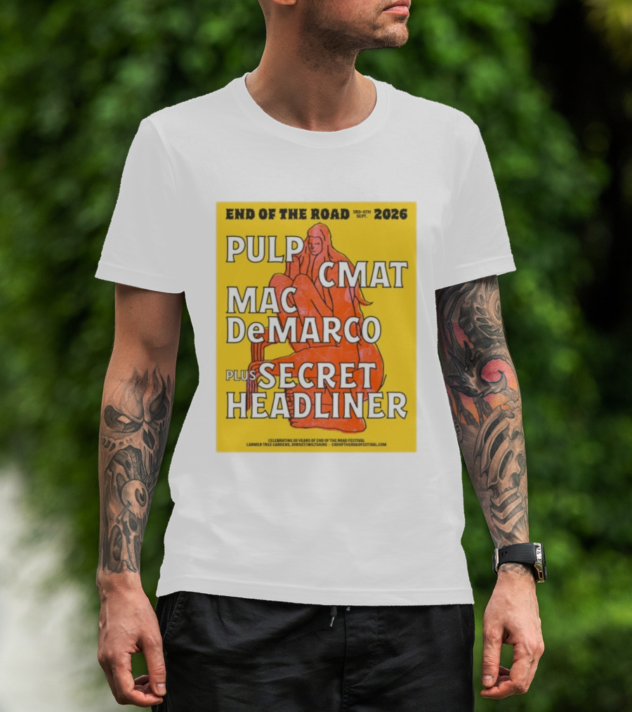 End Of The Road 2026 Pulp CMAT Mac DeMarco Larmer Tree Gardens Secret Headliner T-Shirt