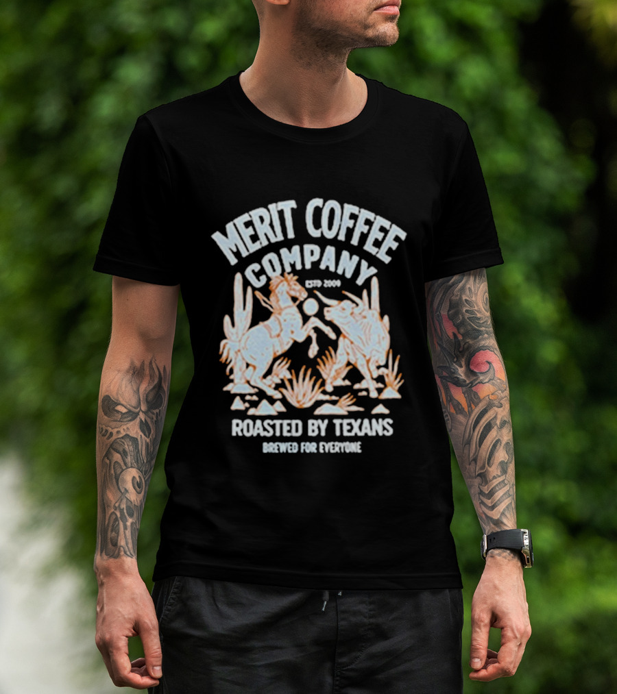 MERIT COFFEE COMPANY ESTD 2009 ROASTED BY TEXANS MIDNIGHT TRAILBLAZER BEWARE FOR EVERYONE T-Shirt