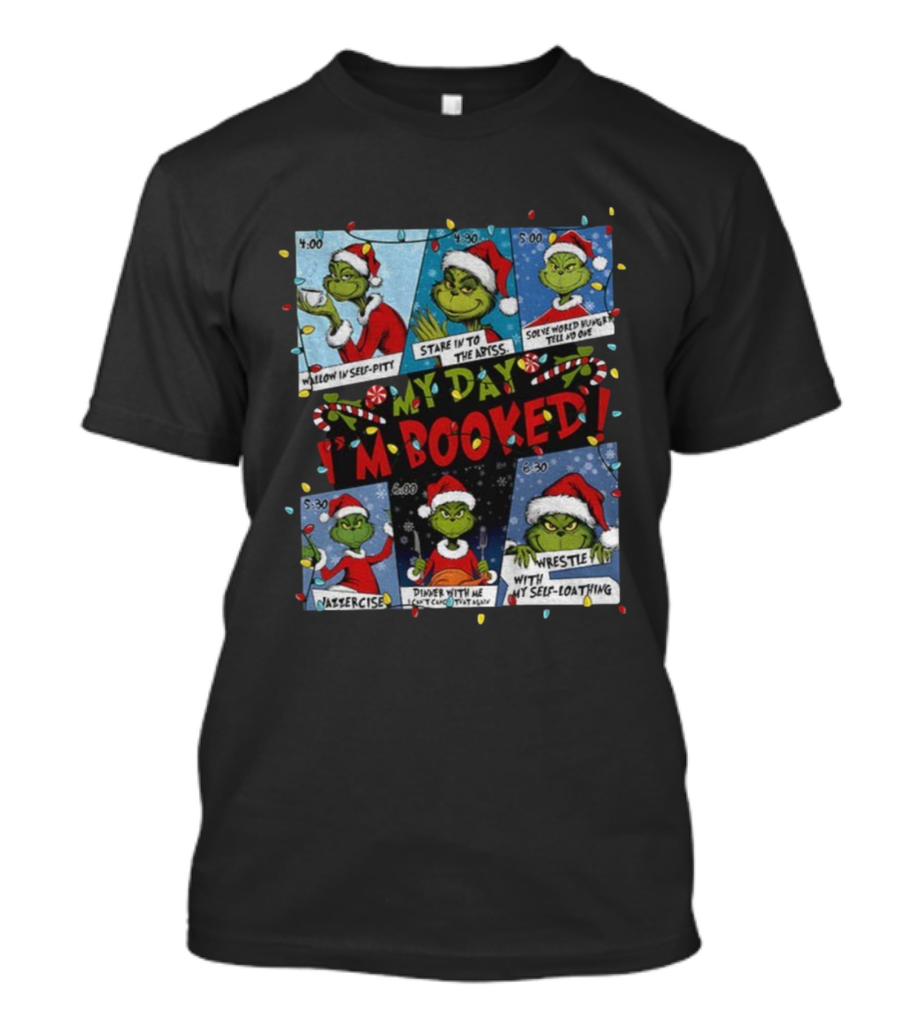 Grinch Wallow In Self-Pity I'm Booked Merry Christmas Santa Hat T-Shirt