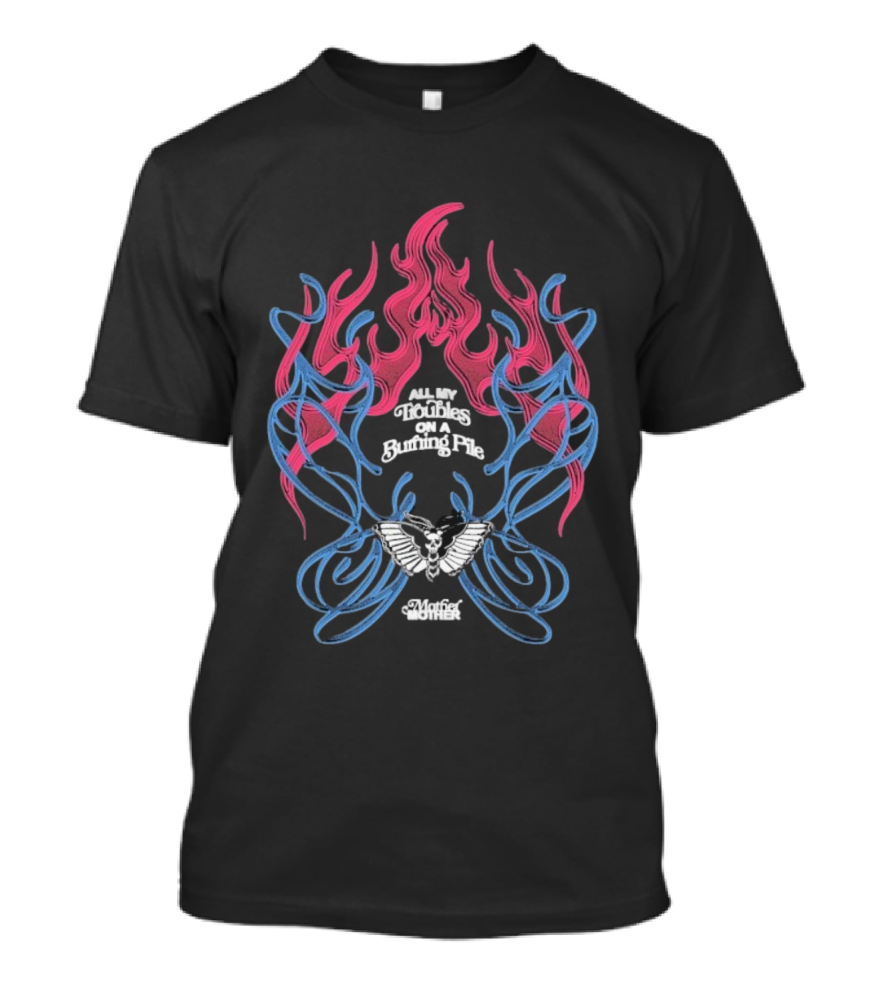 Mother Mother All My Troubles Burning Pile Flame Skull Wings T-Shirt