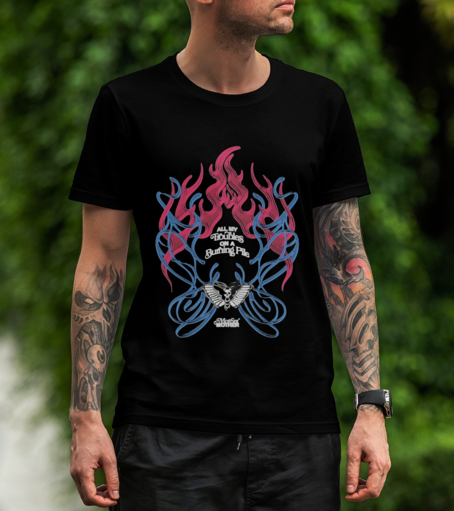 Mother Mother All My Troubles Burning Pile Flame Skull Wings T-Shirt