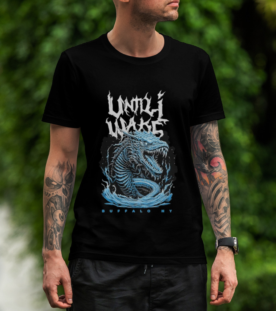 Until I Wake Leviathan Buffalo NY Dragon Serpent T-Shirt