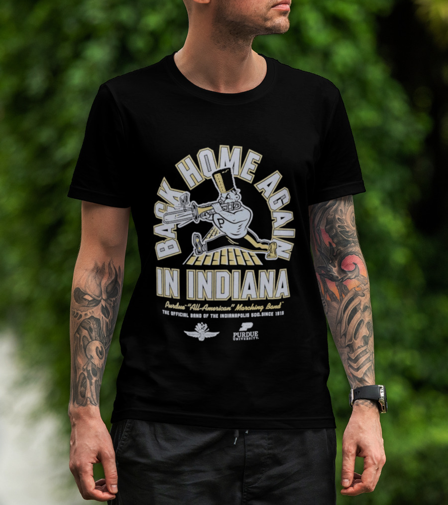 Back Home Again In Indiana Purdue All-American Marching Band Indianapolis Motor Speedway 500 Festival Parade T-Shirt