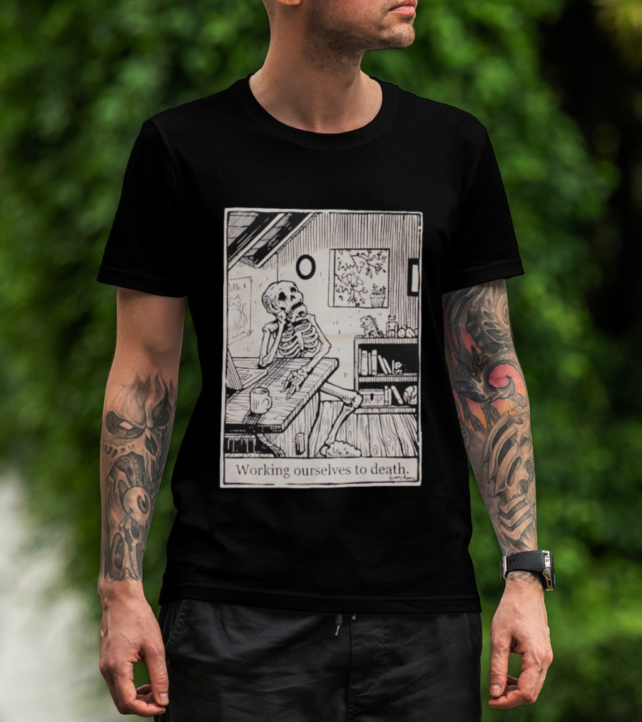 Working Ourselves To Death Skeleton At Home Office Desk Vintage Comic Style T-Shirt