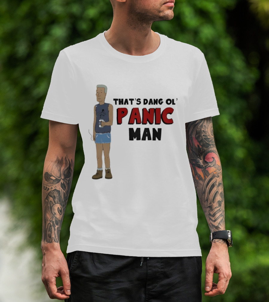 That’s Dang Ol’ Panic Man Walka Holdin' Drink T-Shirt