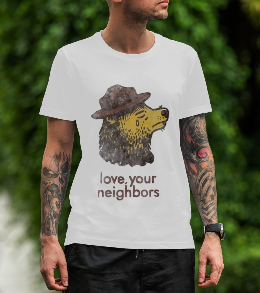 Vardagen Love Your Neighbors Bear Wearing Hat T-Shirt
