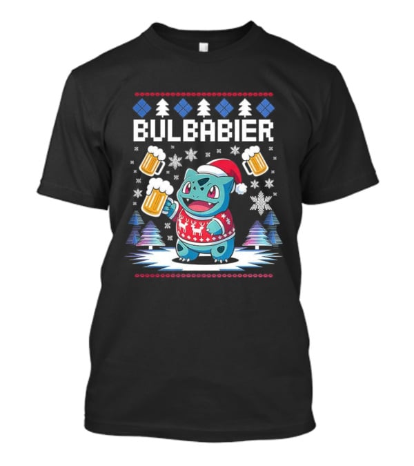 Bulbabier Christmas Sweater Bulbasaur With Santa Hat And Beer S T-Shirt