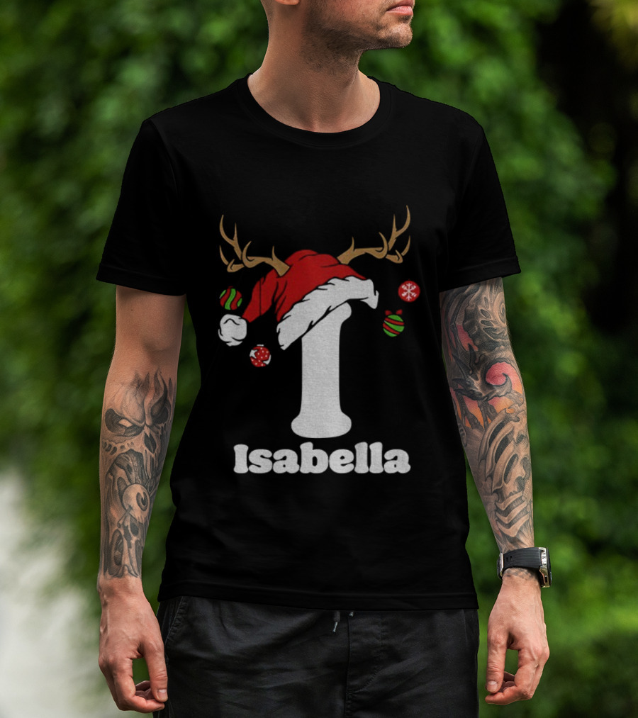 Christmas Name Personalized Santa Hat Reindeer Antlers Isabella Matching T-Shirt