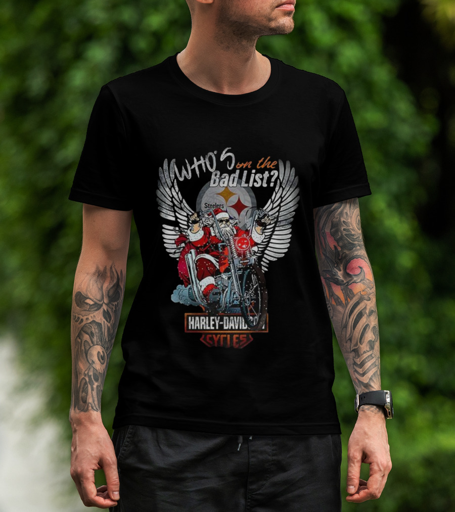 Pittsburgh Steelers Santa Harley Davidson Cycles Who's On The Bad List T-Shirt