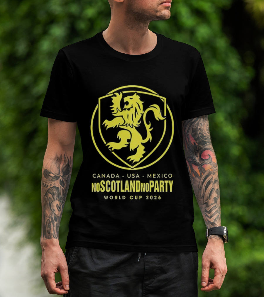 Scotland World Cup 2026 No Scotland No Party Canada USA Mexico T-Shirt