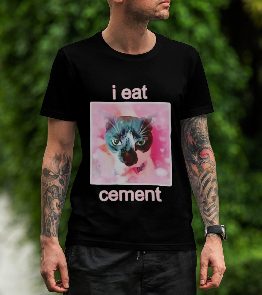 I Eat Cement Cat Funny Pink Meme T-Shirt