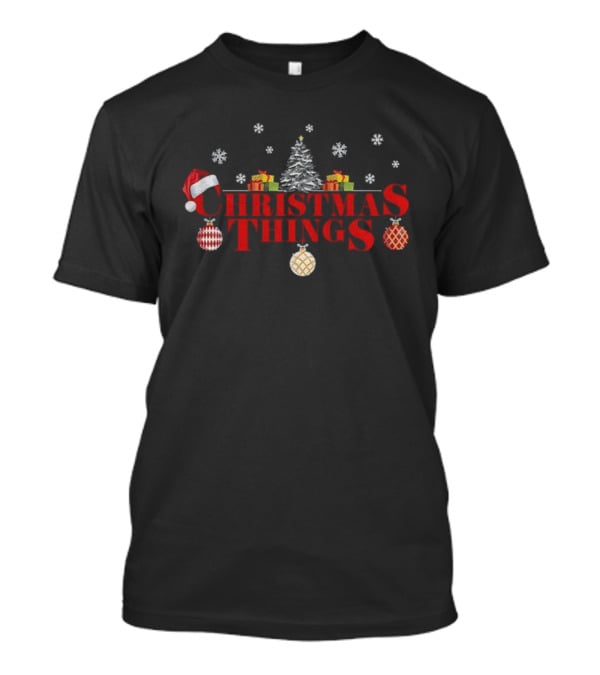 Christmas Things Santa Hat Snowflakes Ornaments Tree Gifts T-Shirt