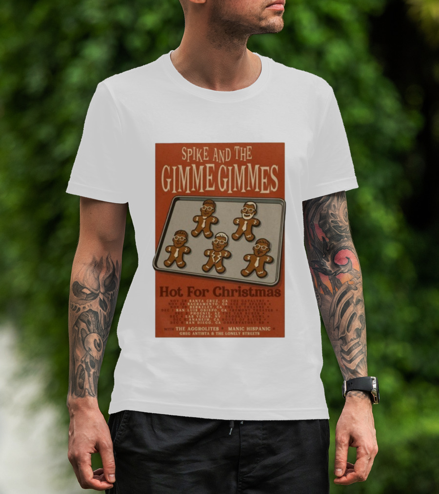 Spike And The Gimme Gimmes Hot For Christmas Tour Dates Gingerbread Band Show 2025 T-Shirt