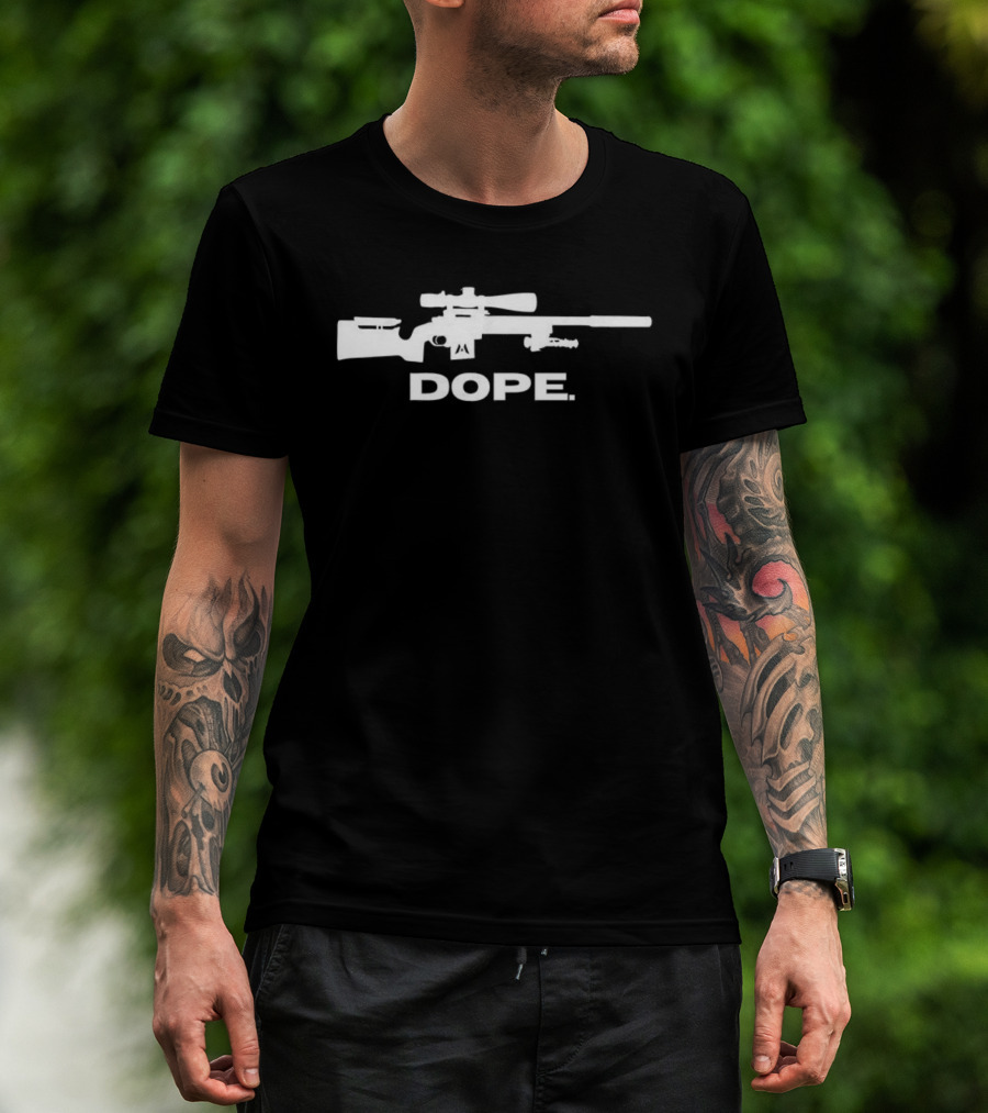 Sniper Rifle Dope Tactical Gun Statement T-Shirt