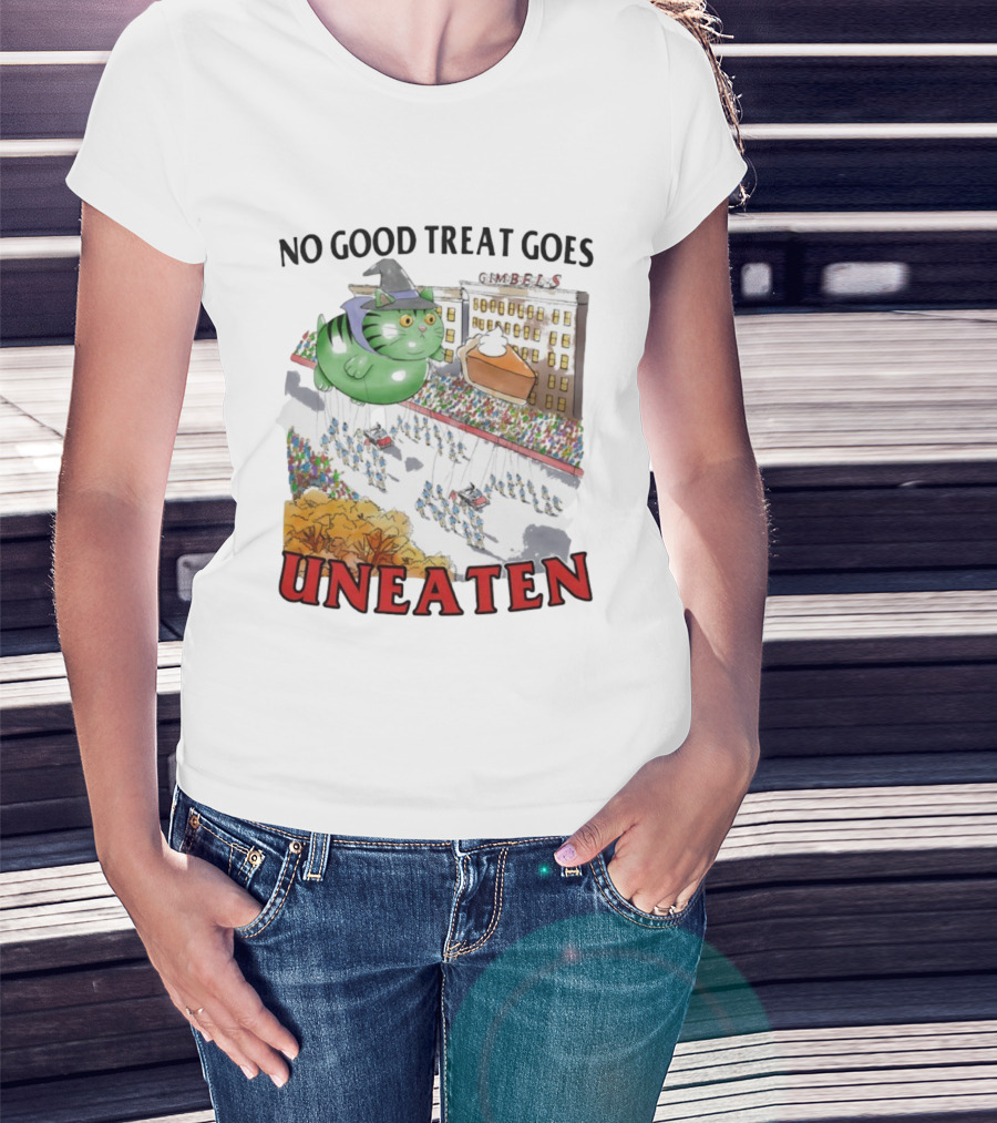 No Good Treat Goes Uneaten Cat Thanksgiving Parade Gimbels Pie Balloon T-Shirt