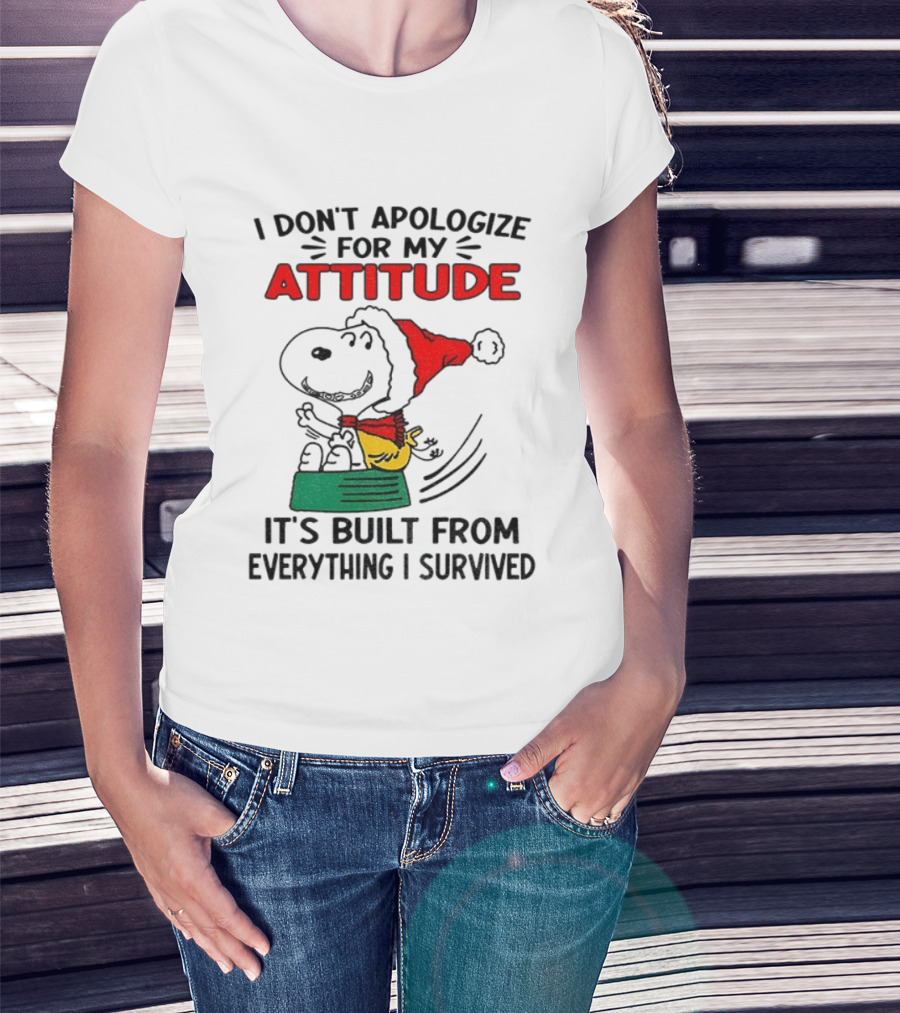 Snoopy Santa Hat I Don't Apologize For My Attitude It's Built From Everything I Survived Christmas T-Shirt