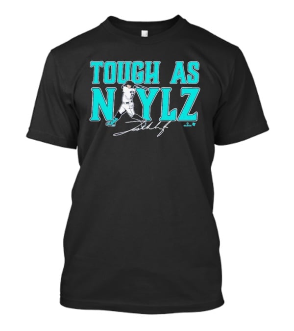 Tough As Naylz Baseball Player Mariners Theme T-Shirt
