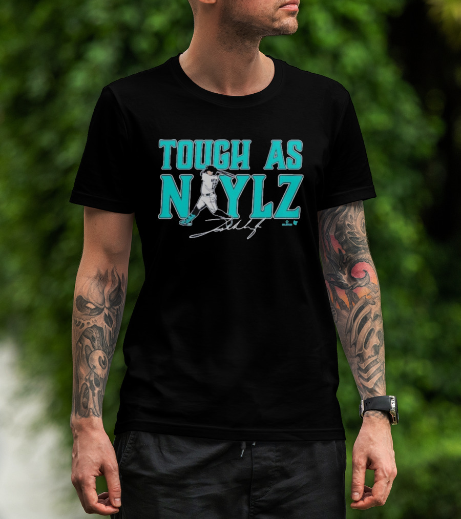 Tough As Naylz Baseball Player Mariners Theme T-Shirt