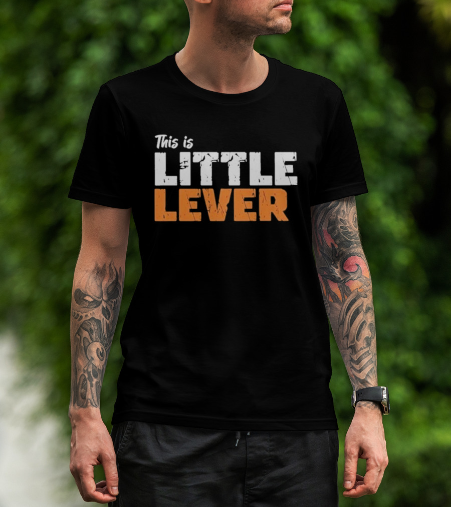This Is Little Lever T-Shirt