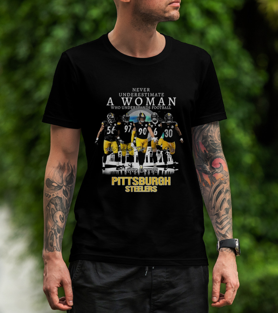 Never Underestimate A Woman Who Understands Football Pittsburgh Steelers T-Shirt