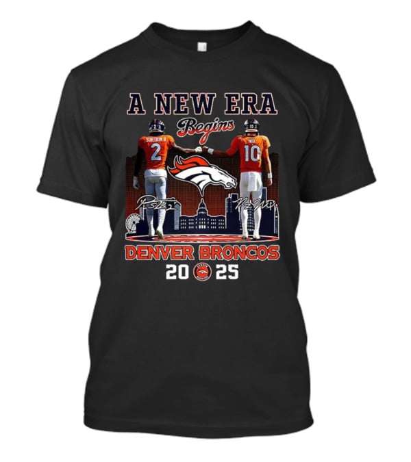 A New Era Begins Patrick Surtain II Bo Nix Denver Broncos 2025 T-Shirt