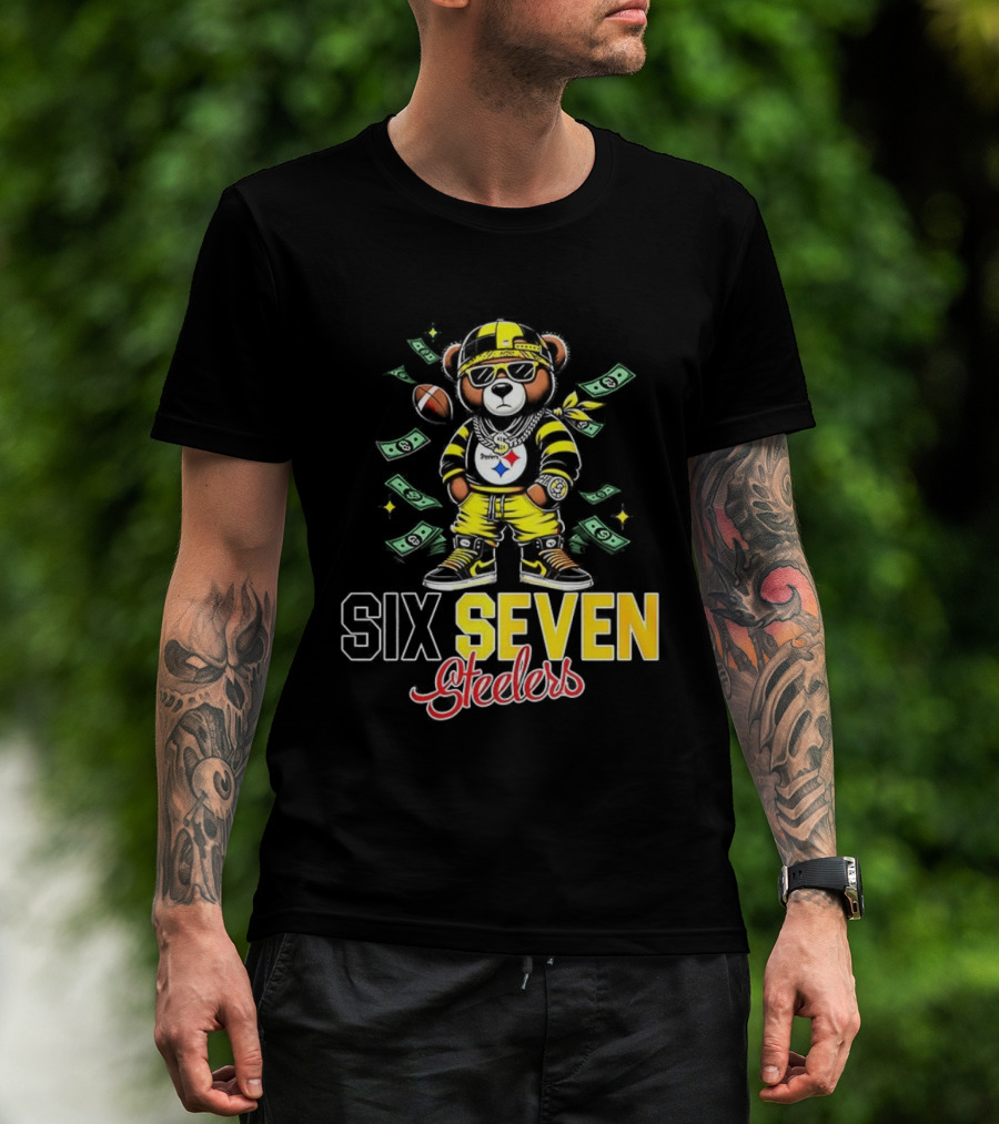 Pittsburgh Steelers Teddy Bear Gangster Six Seven Football Money T-Shirt