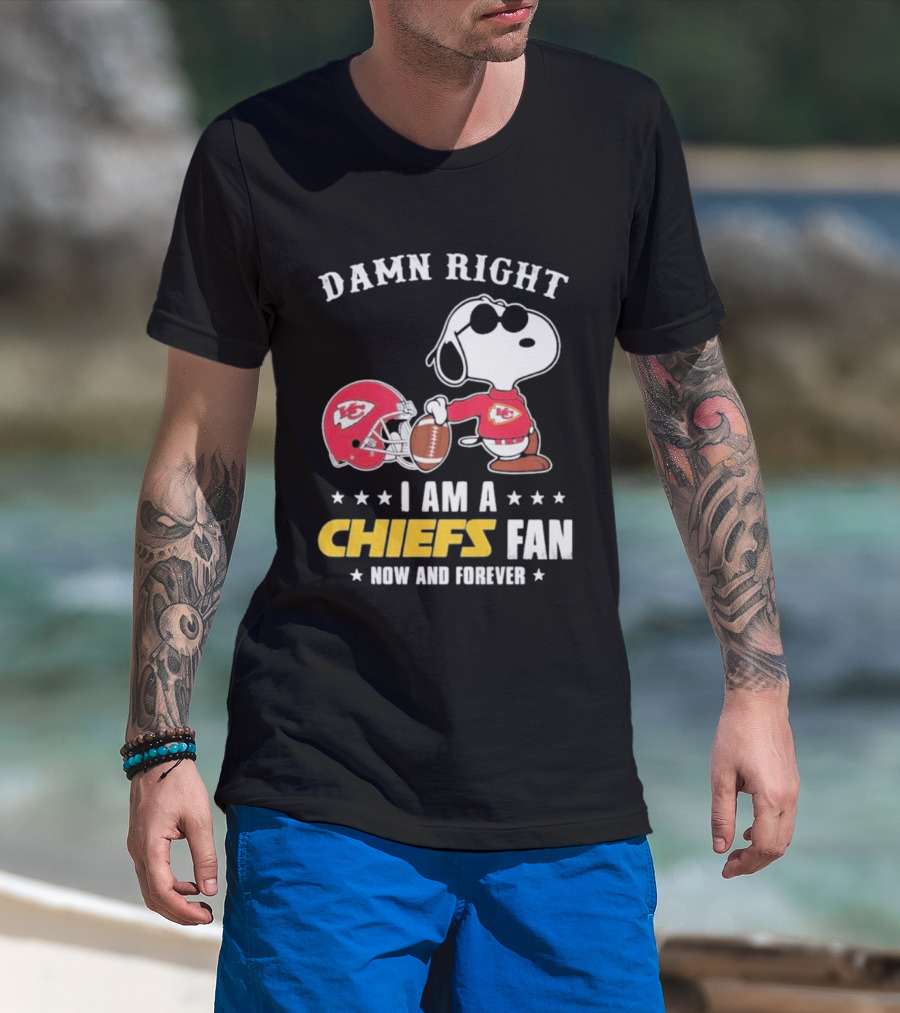 Damn Right I Am A Chiefs Fan Now And Forever Snoopy Kansas City Chiefs T-Shirt