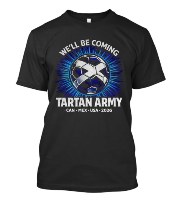Scotland Tartan Army World Cup 2026 USA Canada Mexico Tour Soccer Celebration T-Shirt