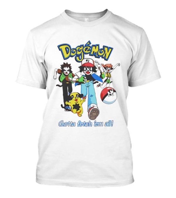 Big Dogs Dogémon Gotta Fetch ’Em All Playful Parody Characters T-Shirt