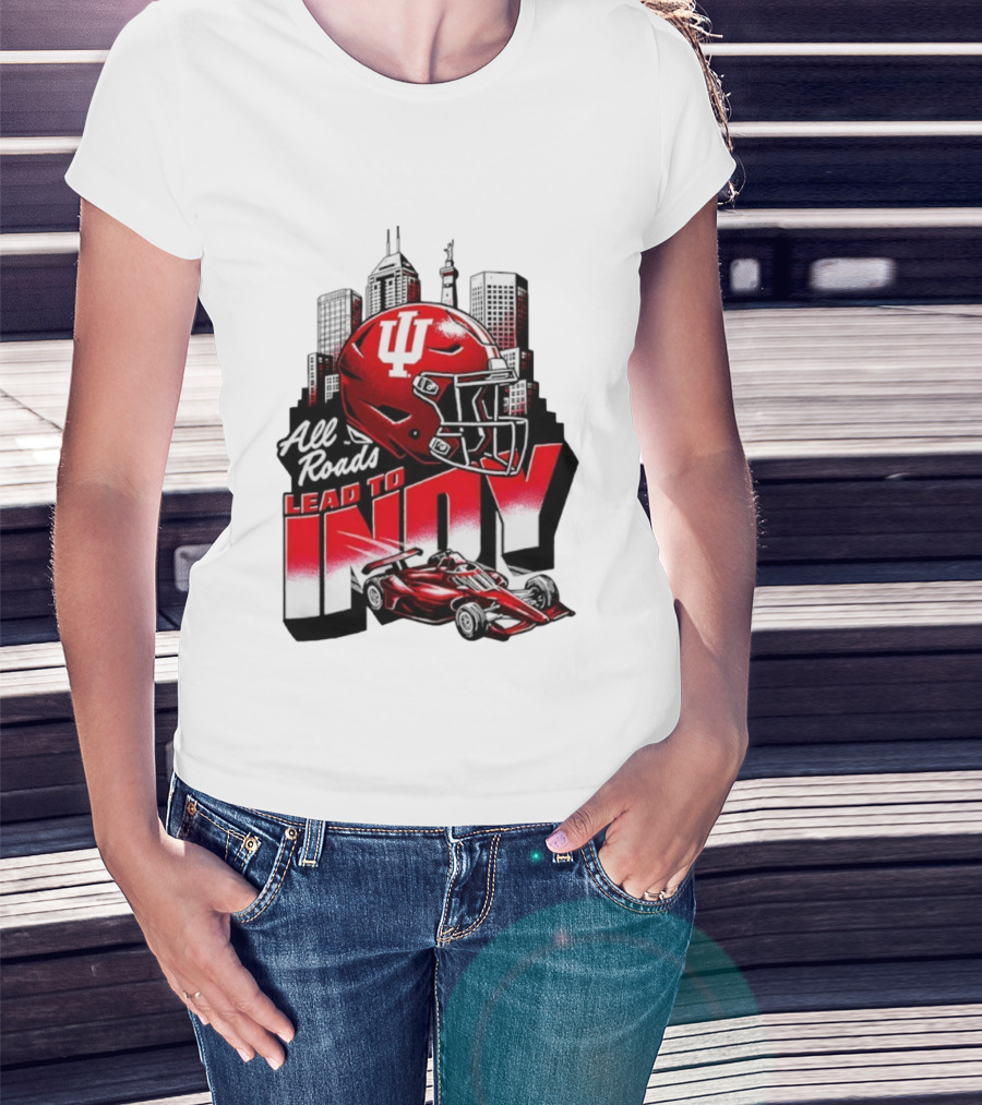 Indiana Hoosiers All Roads Lead To Indy Football Helmet Racing Car City Skyline T-Shirt