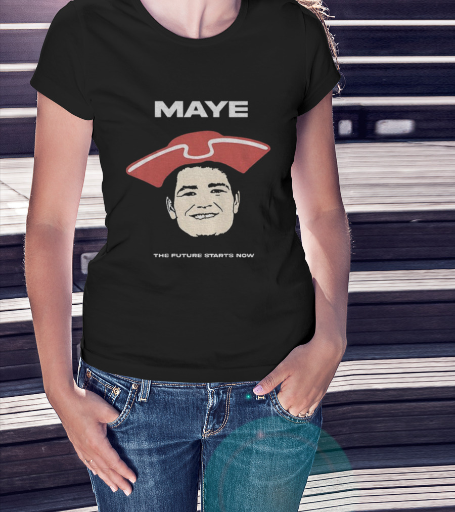 Drake Maye The Future Starts Now Football Maye T-Shirt