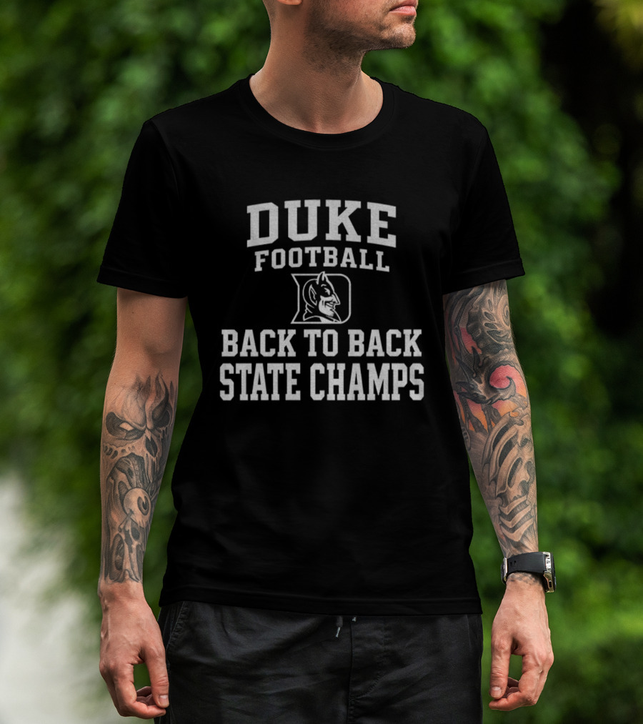 Duke Football Back To Back State Champs T-Shirt