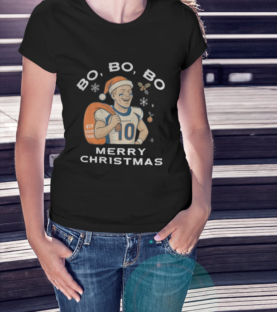 Bo Bo Bo 4th Quarter Comeback Merry Christmas Football Broncos T-Shirt