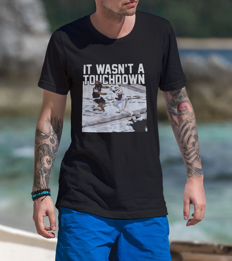 It Wasn't A Touchdown Wisconsin Badgers Vs Minnesota Golden Gophers Football T-Shirt