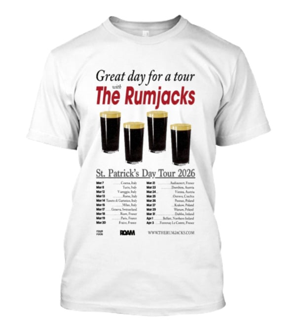 The Rumjacks Great Day For A St. Patrick's Day Tour 2026 Pint Glasses Concert Dates T-Shirt